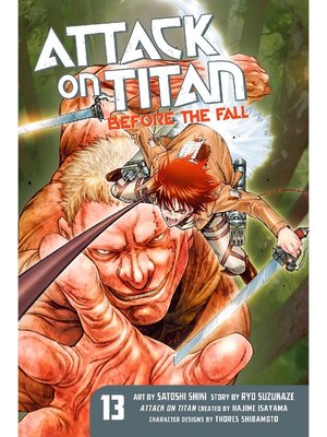 cover image of Attack on Titan: Before the Fall, Volume 13